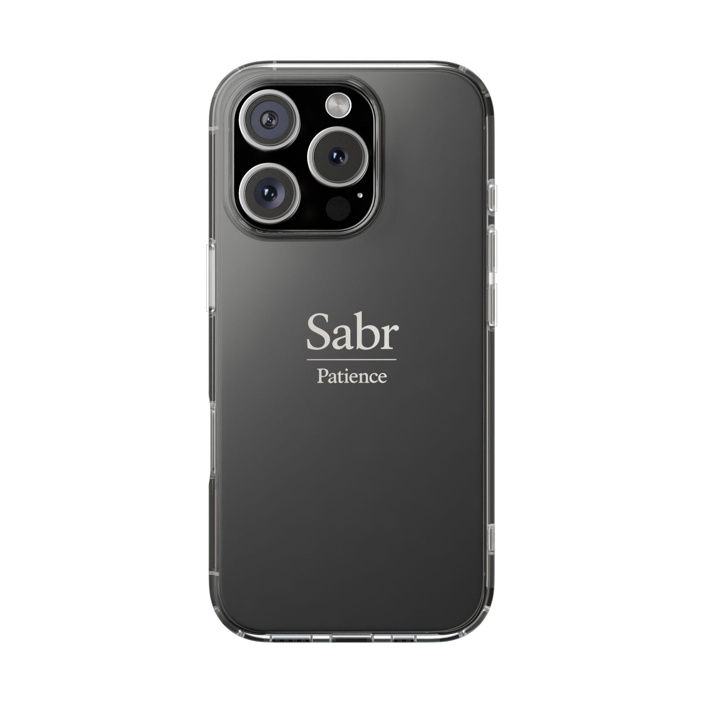 Phone Case - Clear Impact-Resistant with 'Sabr' Design, Motivational Gift