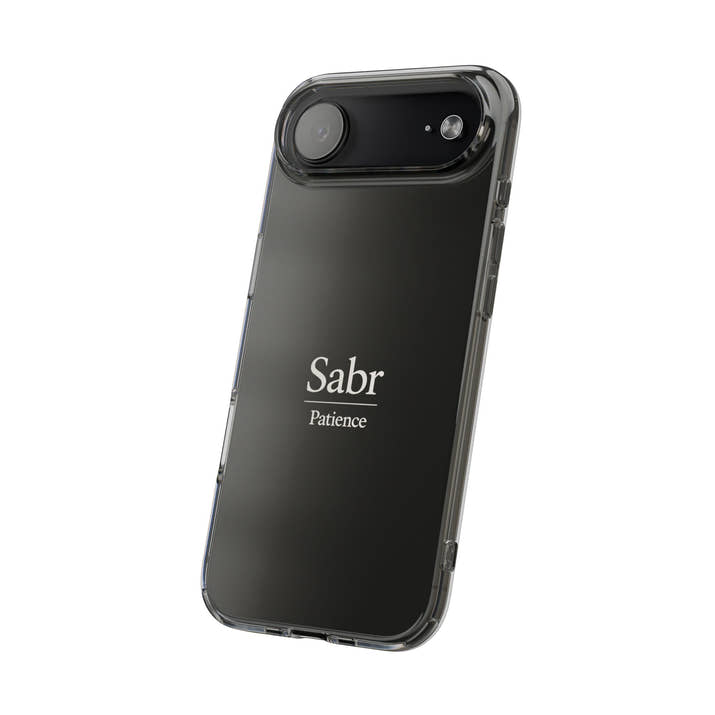 Phone Case - Clear Impact-Resistant with 'Sabr' Design, Motivational Gift