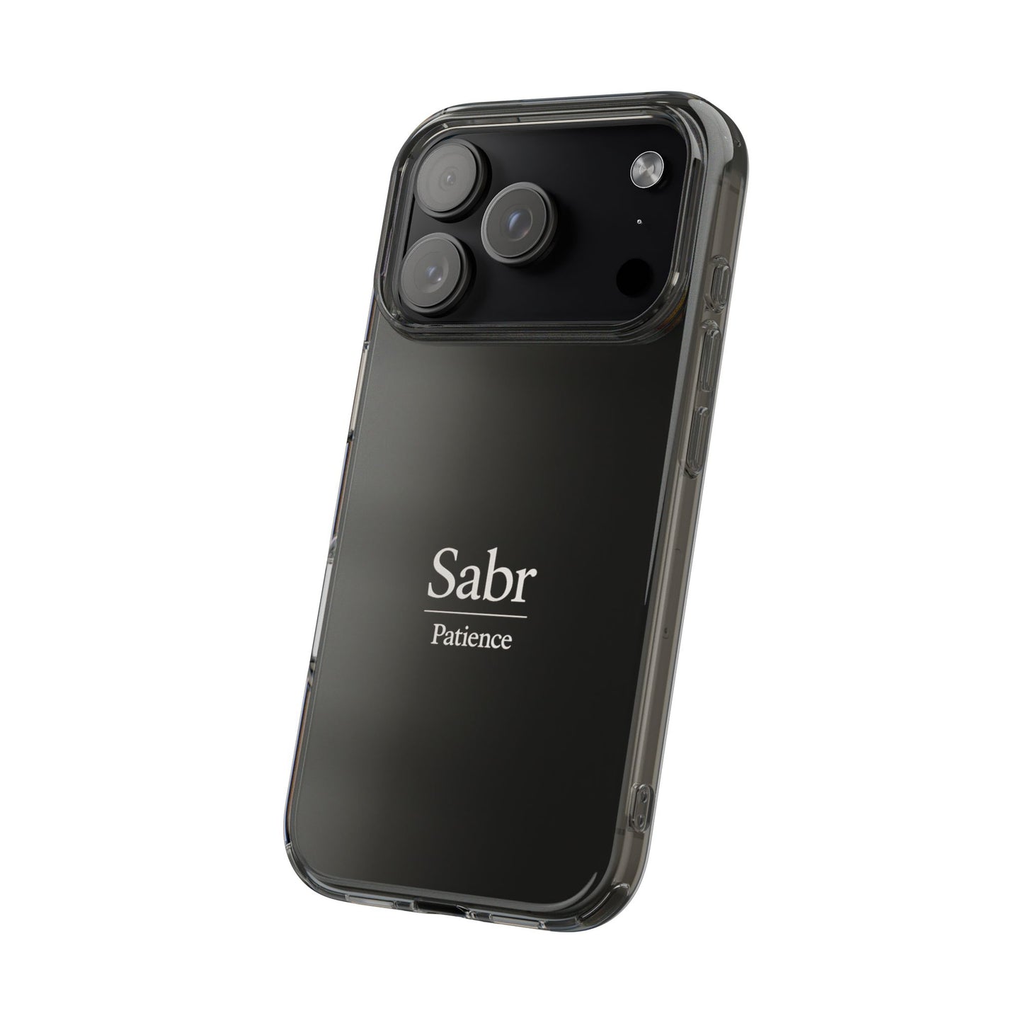 Phone Case - Clear Impact-Resistant with 'Sabr' Design, Motivational Gift