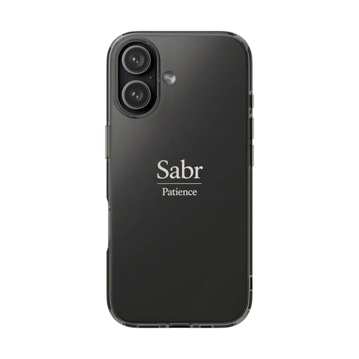 Phone Case - Clear Impact-Resistant with 'Sabr' Design, Motivational Gift