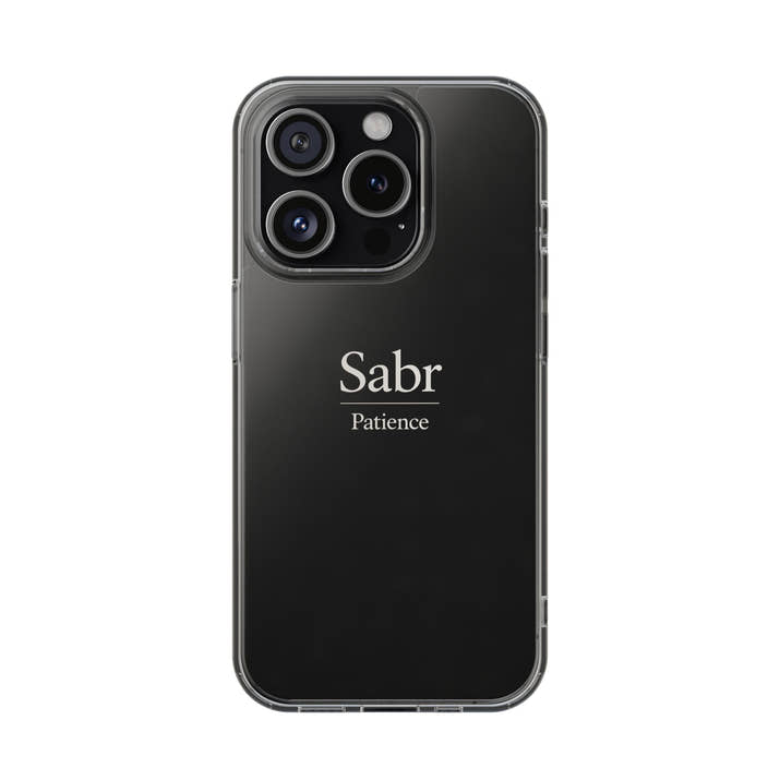 Phone Case - Clear Impact-Resistant with 'Sabr' Design, Motivational Gift