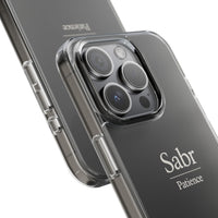 Phone Case - Clear Impact-Resistant with 'Sabr' Design, Motivational Gift