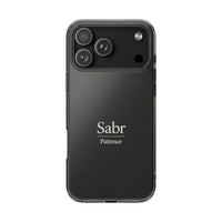 Phone Case - Clear Impact-Resistant with 'Sabr' Design, Motivational Gift